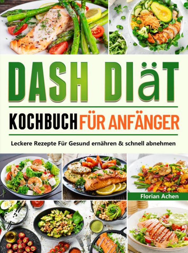 DASH Diät Kochbuch für Anfänger