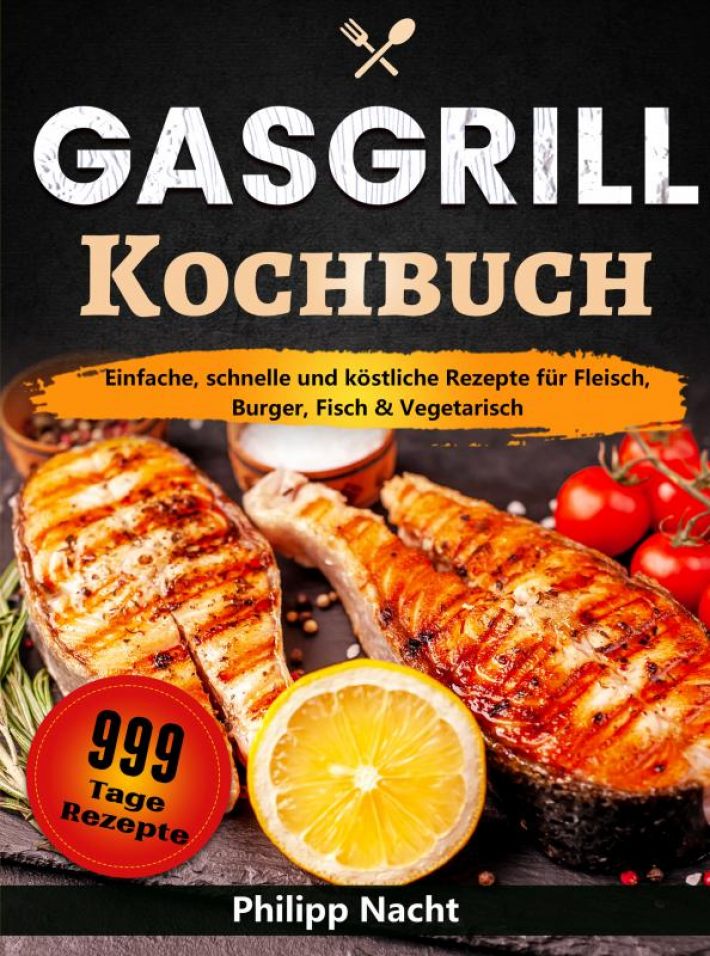 Gasgrill Kochbuch