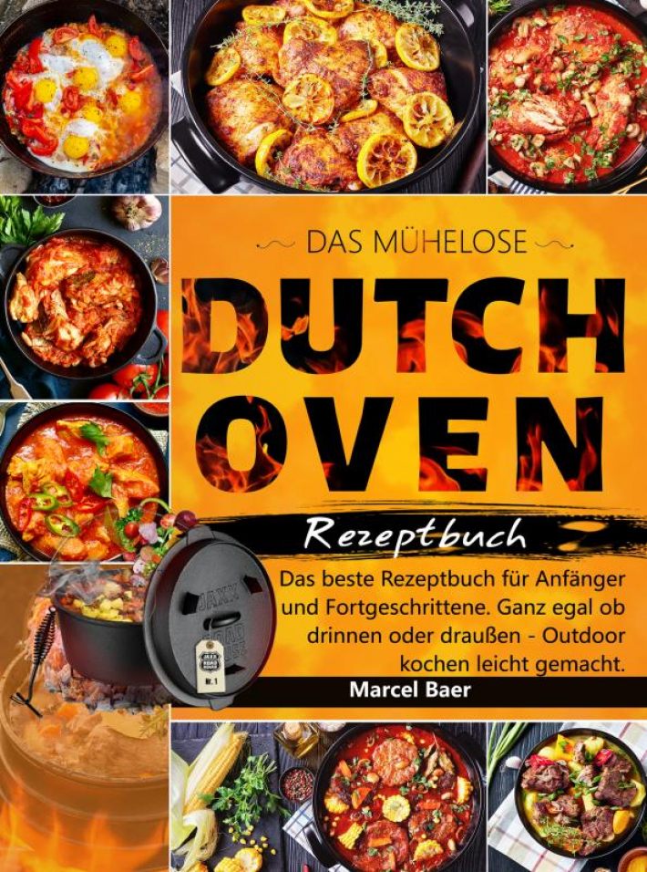 Das mühelose Dutch Oven Rezeptbuch