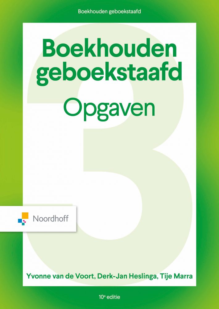Boekhouden Geboekstaafd 3 - opgaven - 10e editie