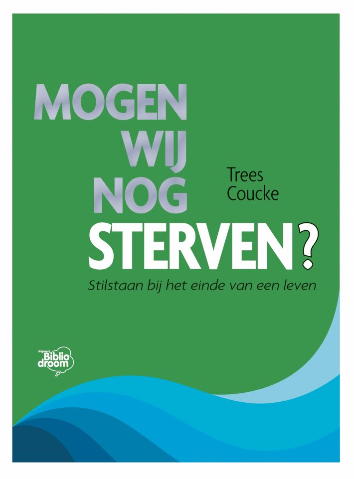 Mogen wij nog sterven?