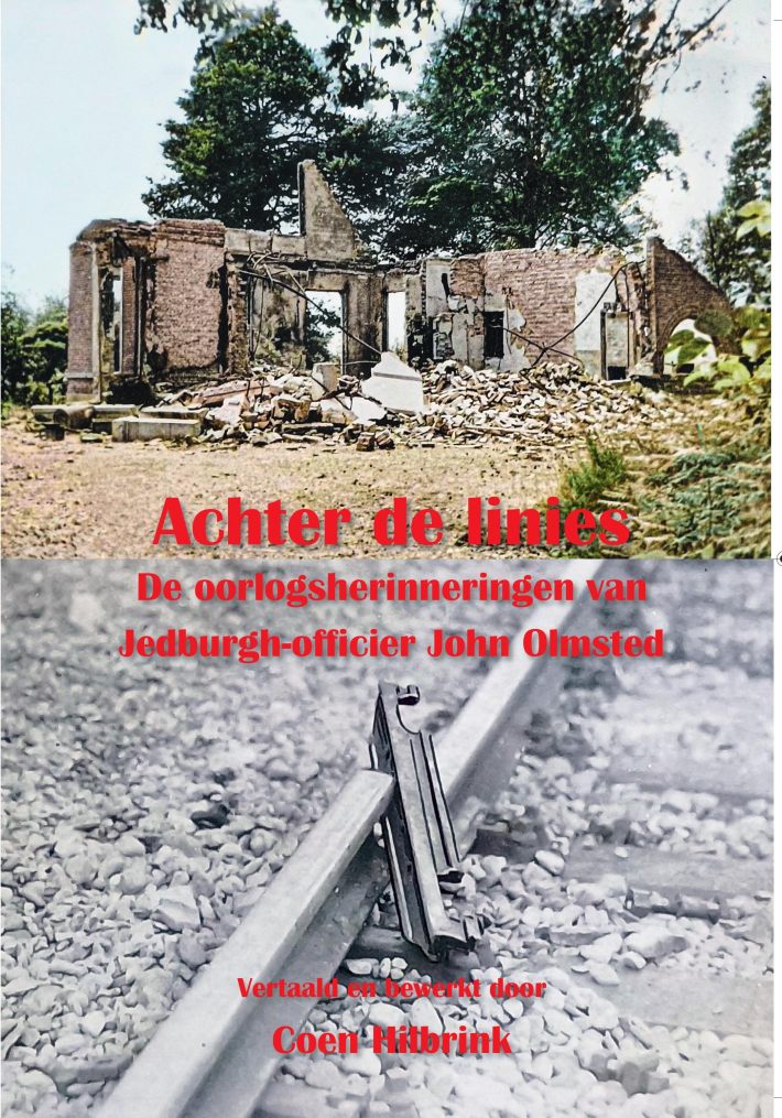 Achter de linies. De oorlogsherinneringen van Jedburgh-officier John Olmsted