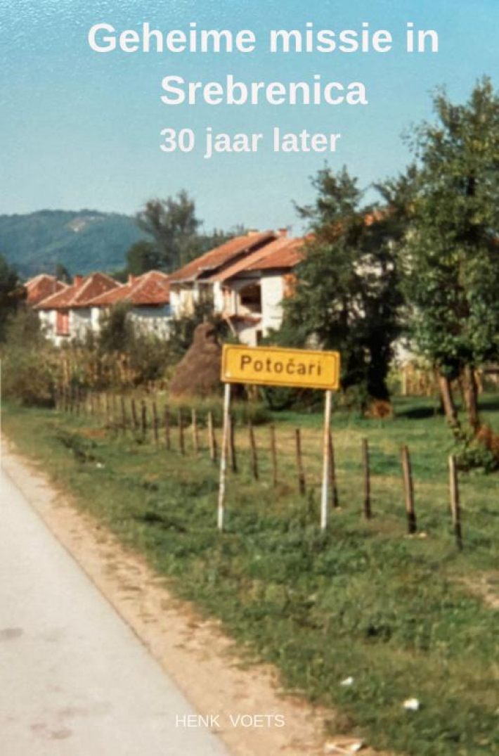 Geheime missie in Srebrenica