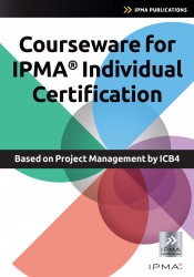 Courseware for IPMA Individual Certification • Courseware for IPMA Individual Certification