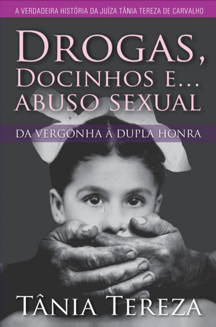 Drogas, Docinhos e... Abuso Sexual