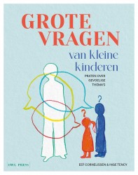 Grote vragen van kleine kinderen • Grote vragen van kleine kinderen