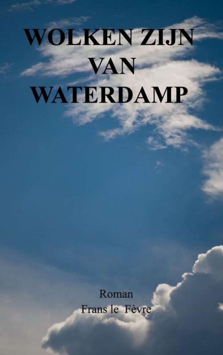 Wolken zijn van Waterdamp