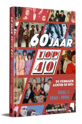 60 jaar Top 40, deel 1: 1965 - 1984