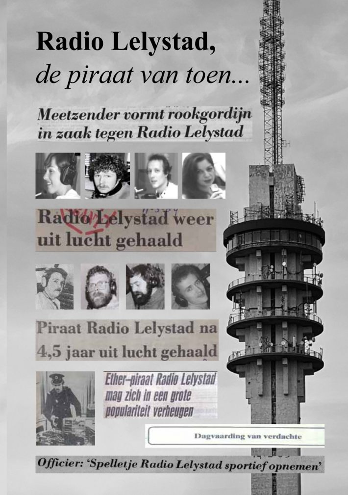 Radio Lelystad, de piraat van toen...