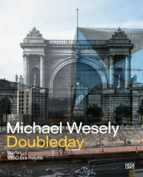 Michael Wesely: Doubleday (Bilingual edition)