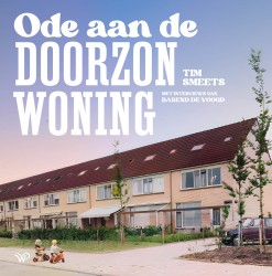 Ode aan de doorzonwoning • Ode aan de doorzonwoning