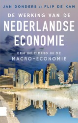 De werking van de Nederlandse economie • De werking van de Nederlandse economie