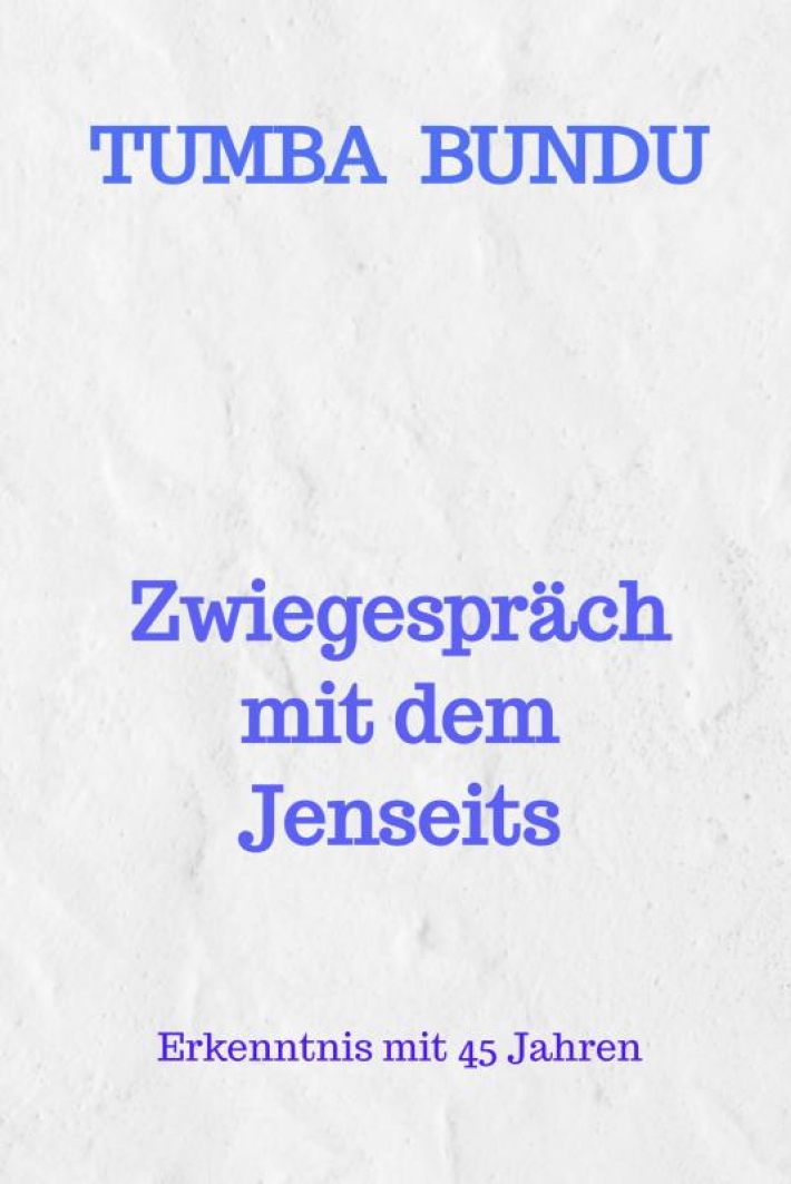 Zwiegespräch mit dem Jenseits