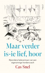 Maar verder is-ie lief, hoor • Maar verder is-ie lief, hoor