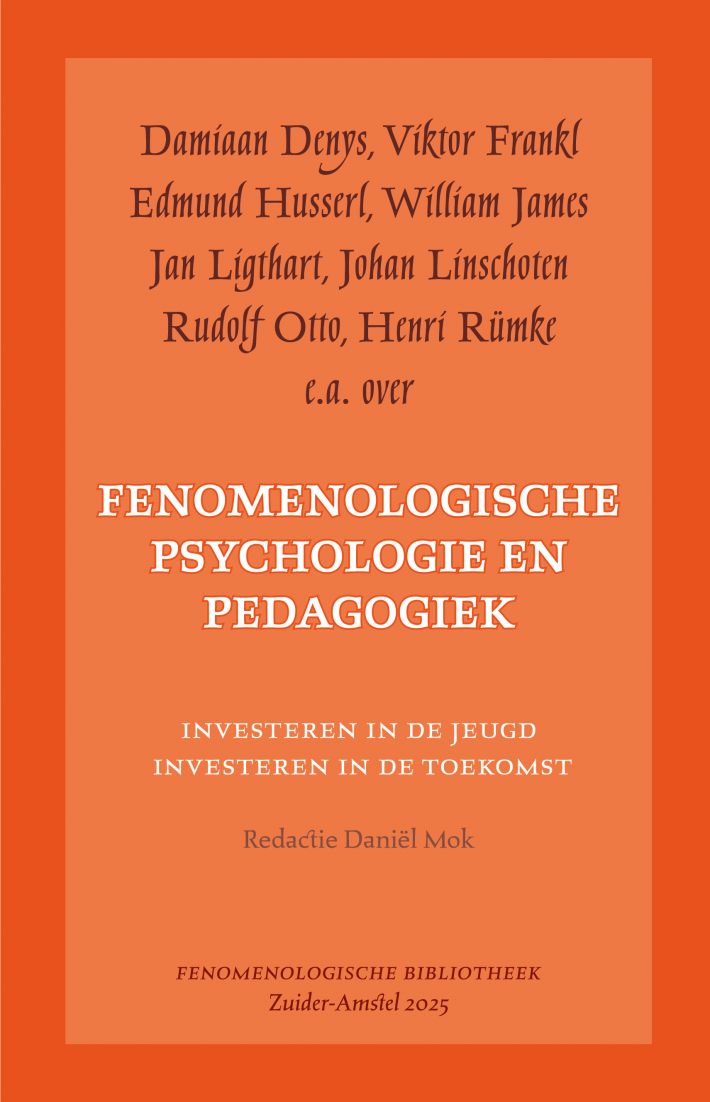 Onderweg naar een fenomenologische psychologie en pedagogiek