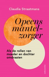 Opeens mantelzorger • Opeens mantelzorger