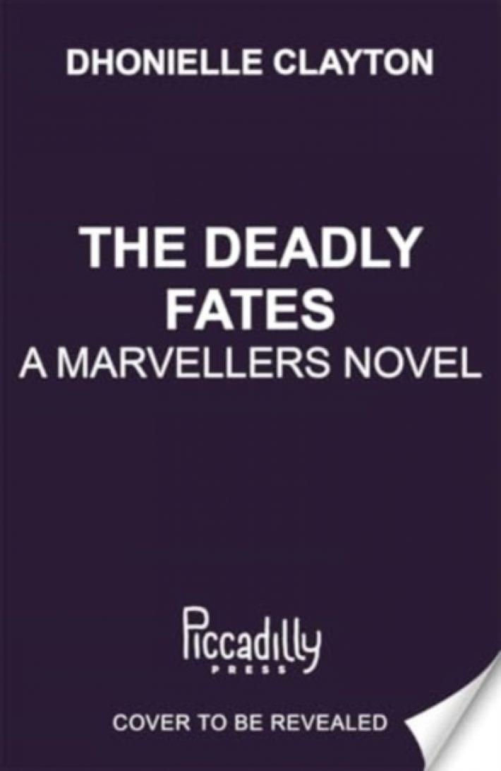 The Deadly Fates (The Marvellers 3)