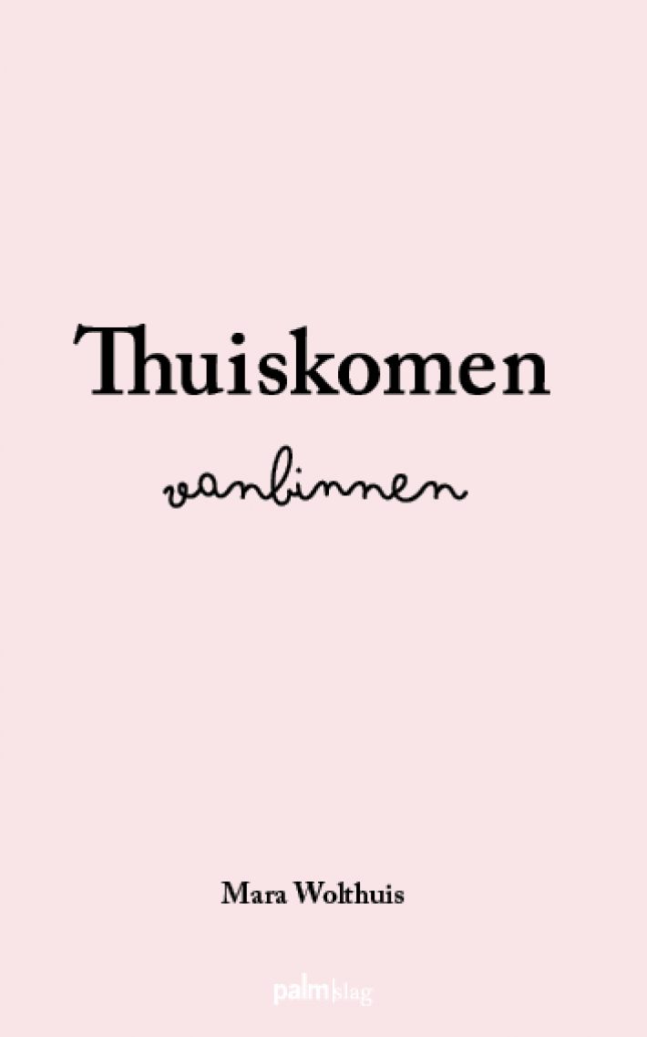 Thuiskomen vanbinnen