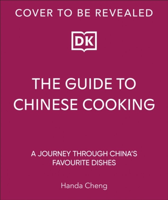 The Guide to Chinese Cooking