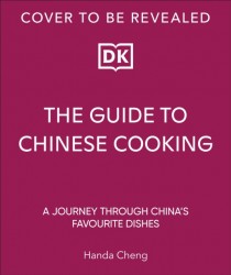 The Guide to Chinese Cooking