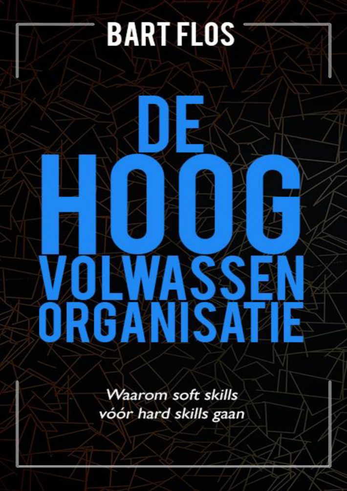 De hoogvolwassen organisatie