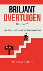 Briljant Overtuigen - Hoe dan?!