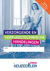 Keuzedeel Verzorgende en verpleegtechnische handelingen 2024 | combipakket