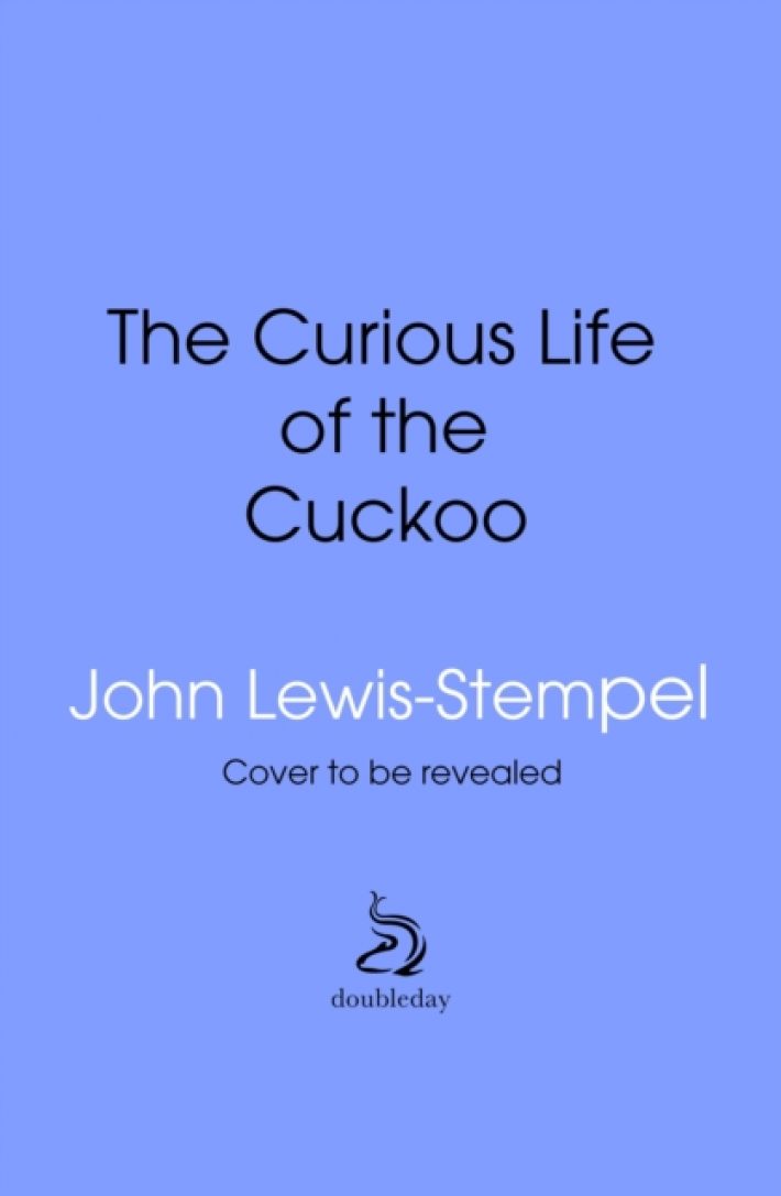 The Curious Life of the Cuckoo