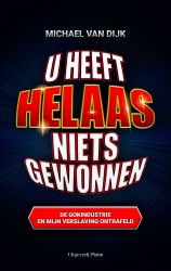 U heeft helaas niets gewonnen • U heeft helaas niets gewonnen