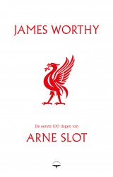 De eerste 100 dagen van Arne Slot