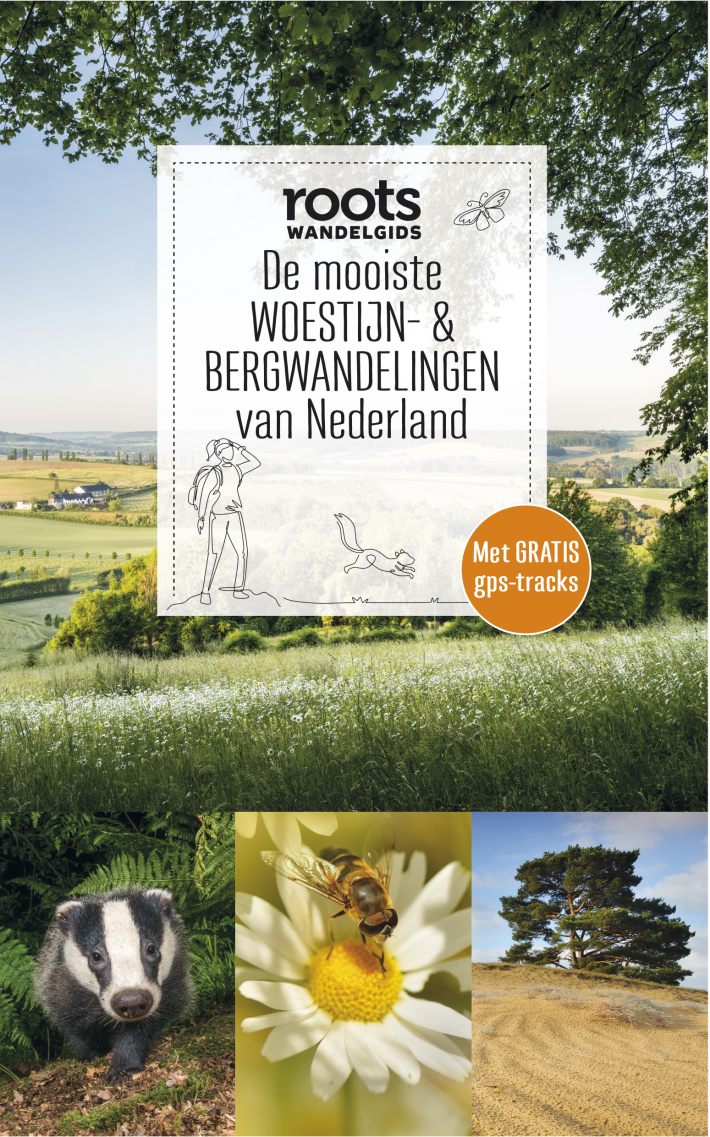 De mooiste woestijn- & bergwandelingen van Nederland