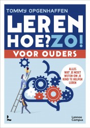 Leren. Hoe? Zo! Voor ouders • Leren. Hoe? Zo! Voor ouders