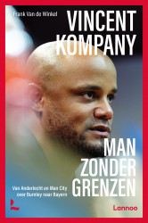 Vincent Kompany, man zonder grenzen • Vincent Kompany, man zonder grenzen