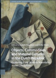Objects, Commodities and Material Cultures in the Dutch Republic