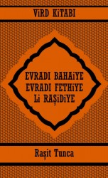 EVRADI BAHAiYE ve EVRADI FETHiYE ViRD KiTABI Li RAŞiDiYE