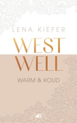 Westwell: warm en koud