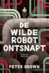 De wilde robot ontsnapt