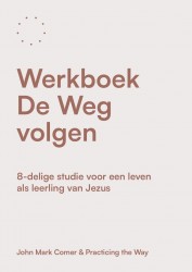 Werkboek De Weg volgen • Werkboek De Weg volgen