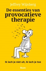 De essenties van provocatieve therapie