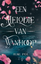 Een Melodie van Wanhoop • Een Melodie van Wanhoop