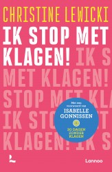 Ik stop met klagen! • Ik stop met klagen!