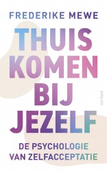 Thuiskomen bij jezelf • Thuiskomen bij jezelf