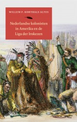Nederlandse kolonisten in Amerika en de Liga der Irokezen
