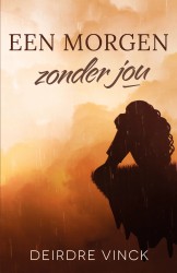 Een morgen zonder jou • Een morgen zonder jou