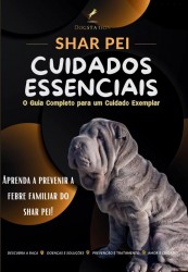 Sharpei - O Guia Completo para um Cuidado Exemplar
