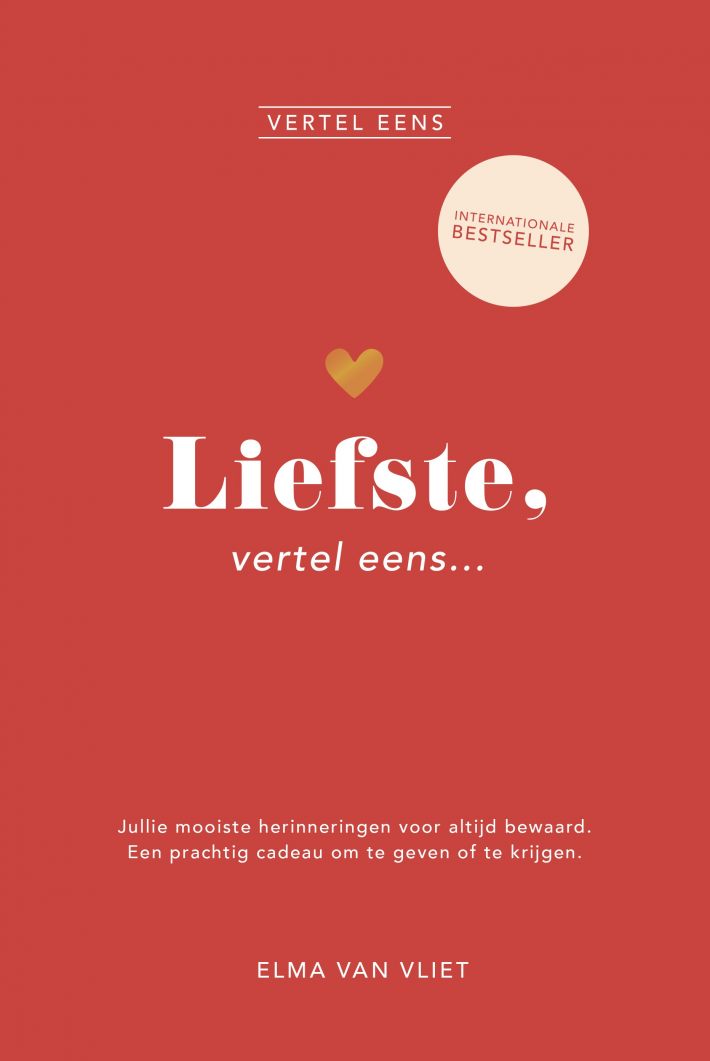 Liefste, vertel eens