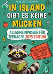 In Island gibt es keine Mücken – Allgemeinwissen für Teenager 2025 Edition
