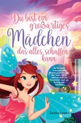 Du bist ein großartiges Mädchen das alles schaffen kann