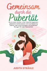 Gemeinsam durch die Pupertät