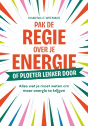 Pak de regie over je energie • Pak de regie over je energie